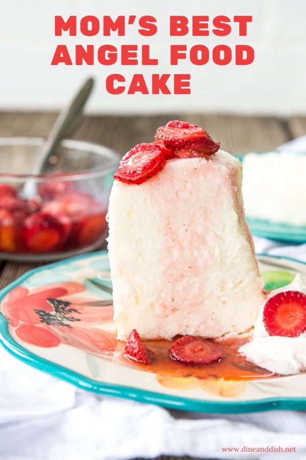 Image shows a slice of angel food cake with text Mom's Best Angel Food Caketopped with strawberries