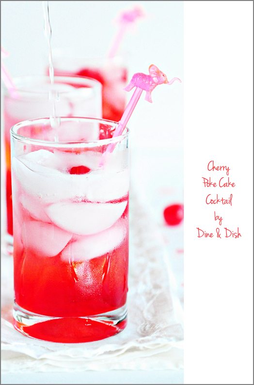 Then There Were Two {recipe Cherry Poke Cake Cocktail} Dine And Dish