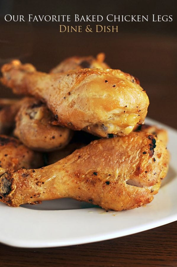 Our Favorite Baked Chicken Legs from Dine & Dish