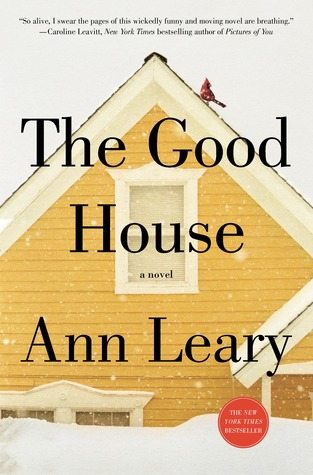 Review of The Good House by Ann Leary
