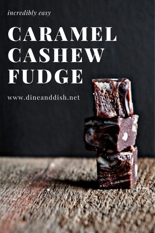 stack of 3 pieces of fudge on a wood table with caramel cashew fudge text