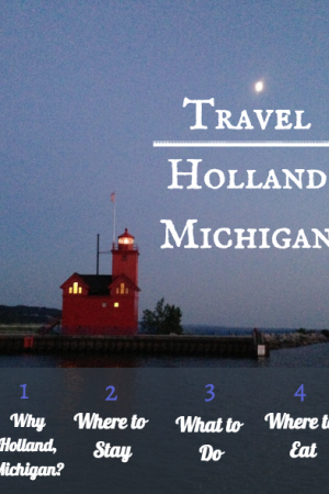 Travel Holland Michigan Vacation Guide