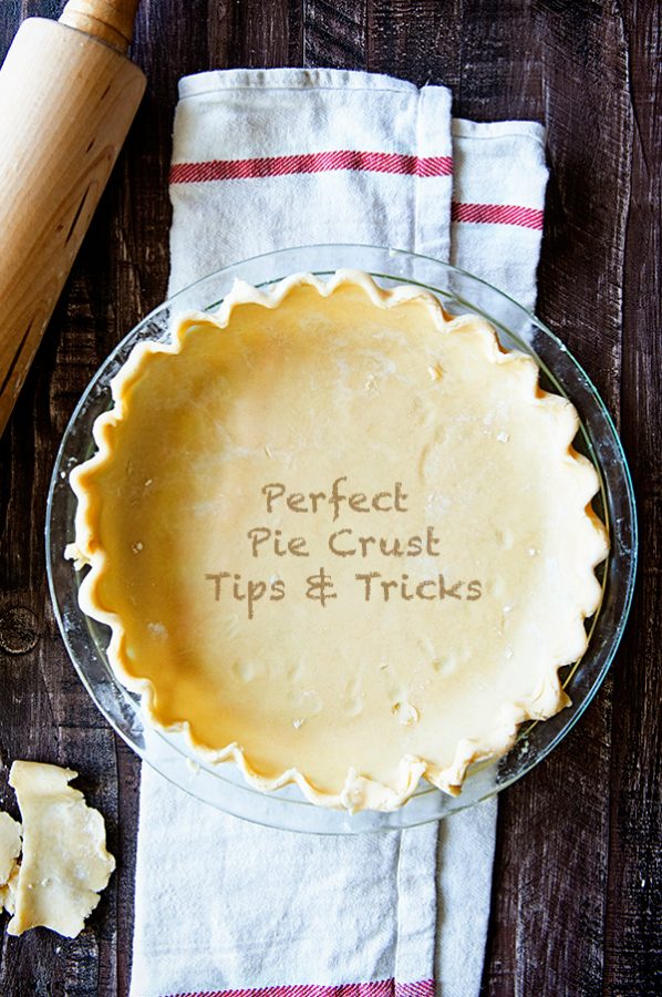 Perfect Pie Crust Recipe Tips and Tricks