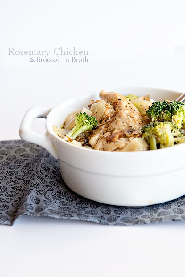 Healthy Dinner Recipe - Rosemary Chicken with Broccoli in Broth