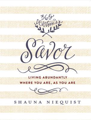 Savor Living Abundantly Where You Are