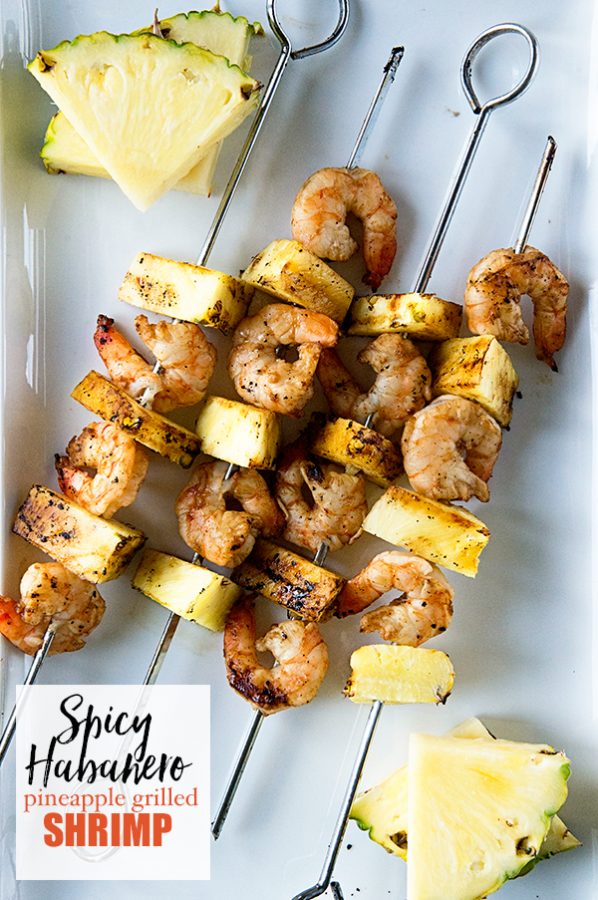 Spicy Habanero Grilled Pineapple Shrimp from dineanddish.net