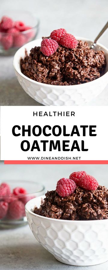 Healthier Chocolate Oatmeal Recipe on dineanddish.net