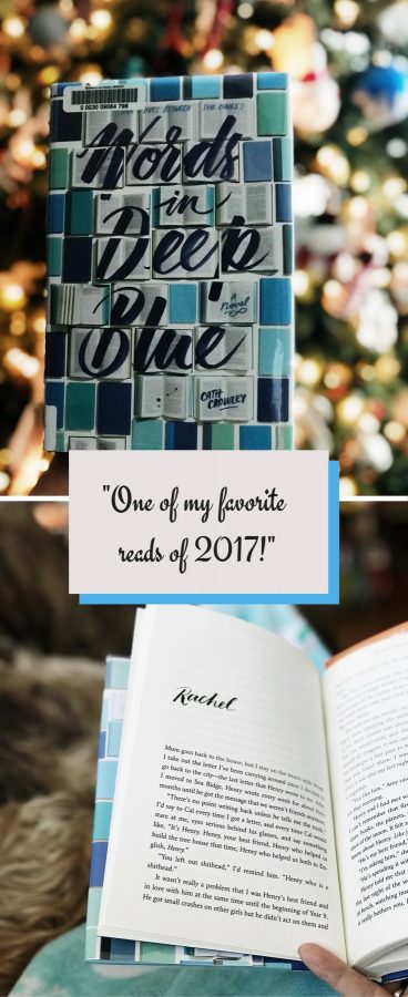 Words in Deep Blue by Cath Crawley was one of my favorite reads from 2017. Read the review on dineanddish.net.