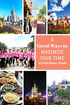 5 Great Ways to Maximize Your Time at Walt Disney World Parks