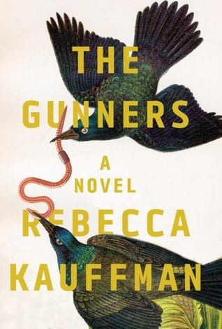 Book Cover of The Gunners by Rebecca Kauffman