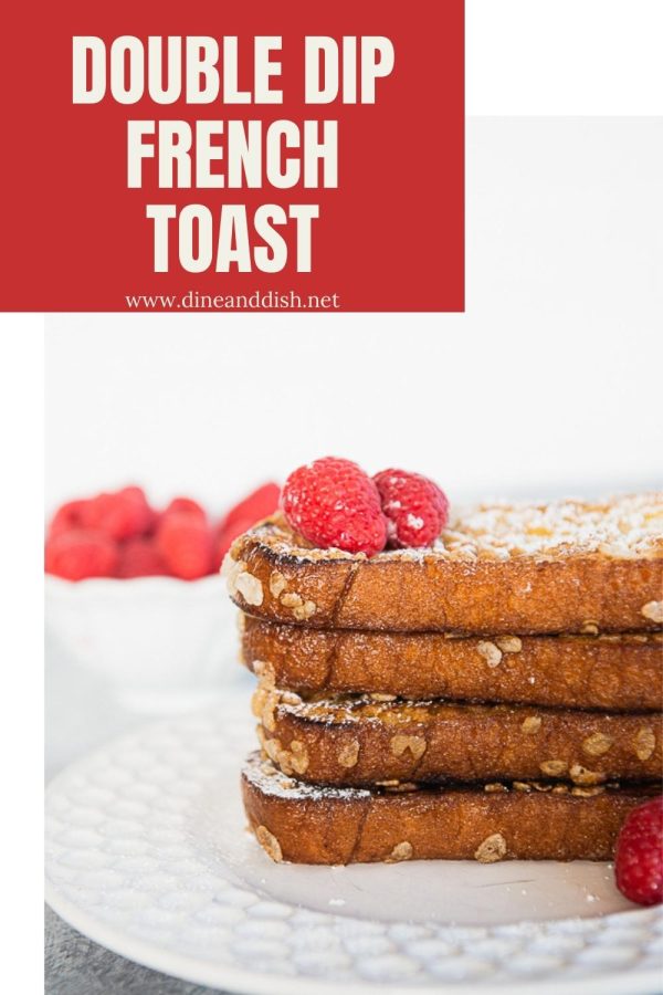 Double Dip French Toast Recipe